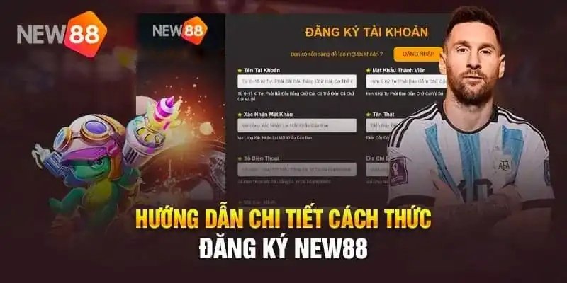 Tạo tài khoản NEW 88 thành công cực nhanh chóng chỉ với 3 bước